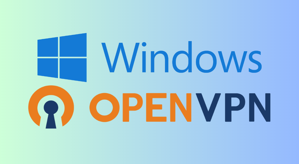 Hướng dẫn cài đặt OpenVPN trên Window Server 2019